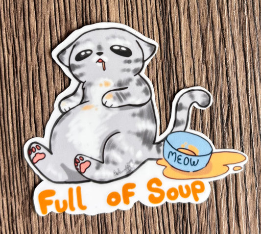 Full of Soup (Sticker)