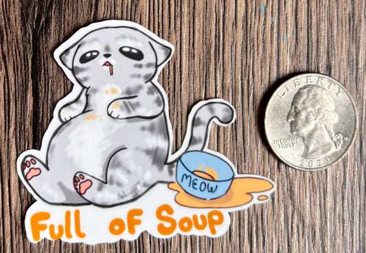 Full of Soup (Sticker)