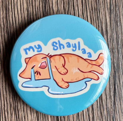 My Shayla (Button)