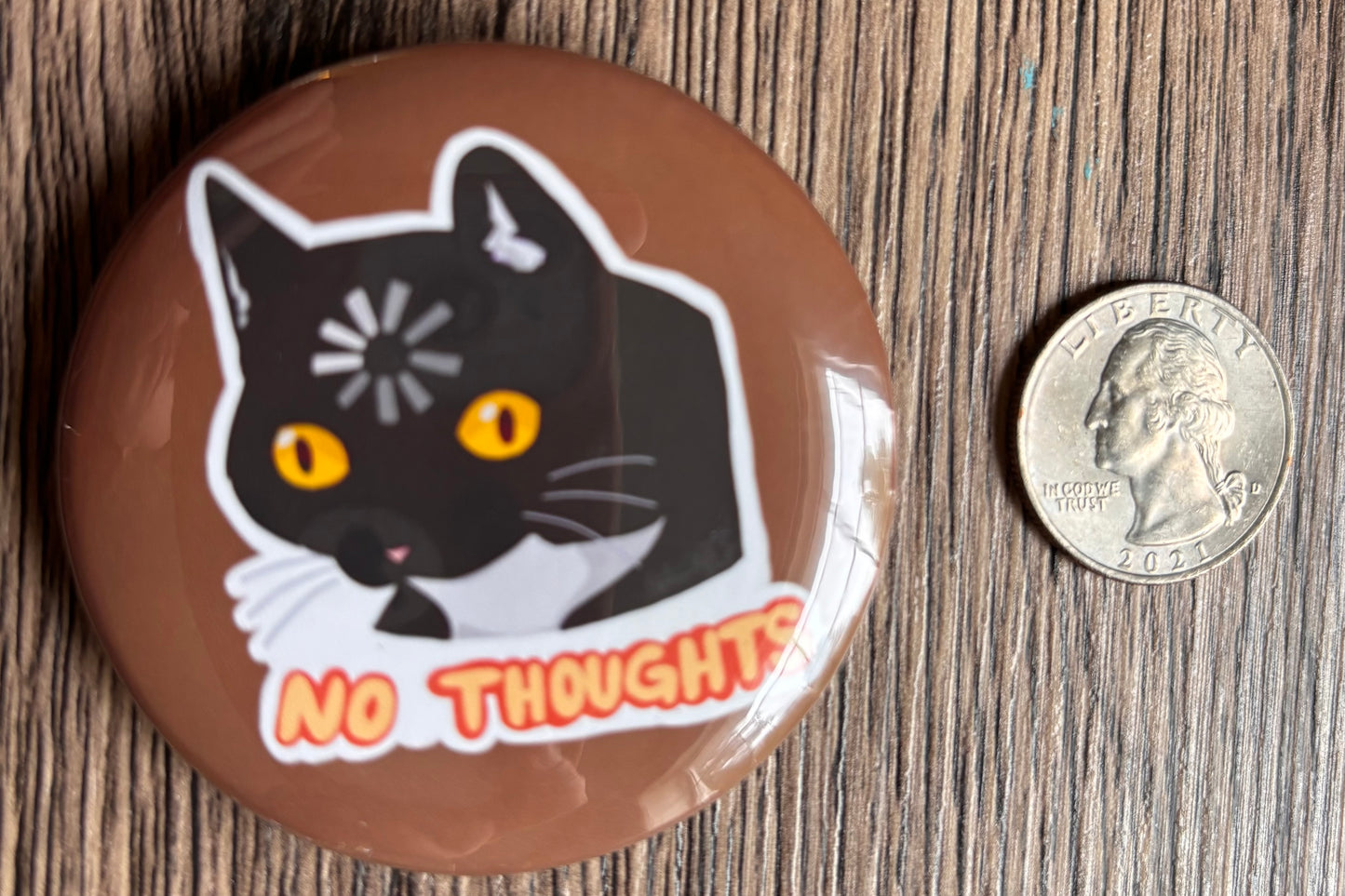 No Thoughts (Button)