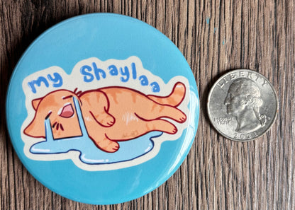 My Shayla (Button)