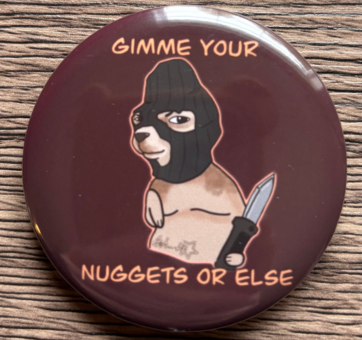 Gimme your Nuggies (Button)