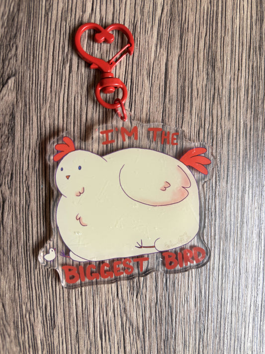 I'm the Biggest Bird (Keychain)
