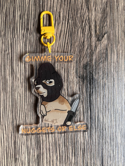 Gimme your Nuggies (Keychain)